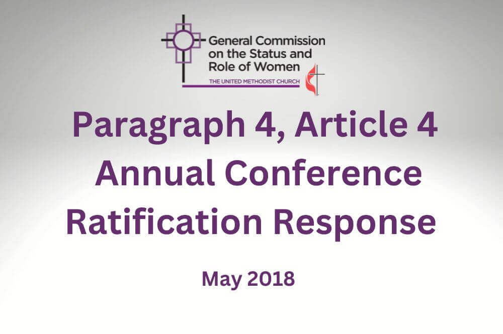 In this statement from 2018, GCSRW leadership responds to the failure of Paragraph 4, Article 4 to be ratified by annual conferences in 2016.