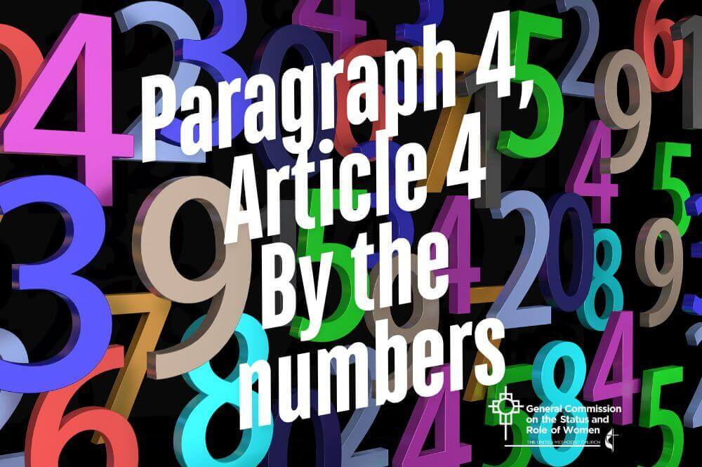 GCSRW shares some of the data points behind Paragraph 4, Article 4, which be voted on by all annual conferences for ratification to be added to the United Methodist Constitution.