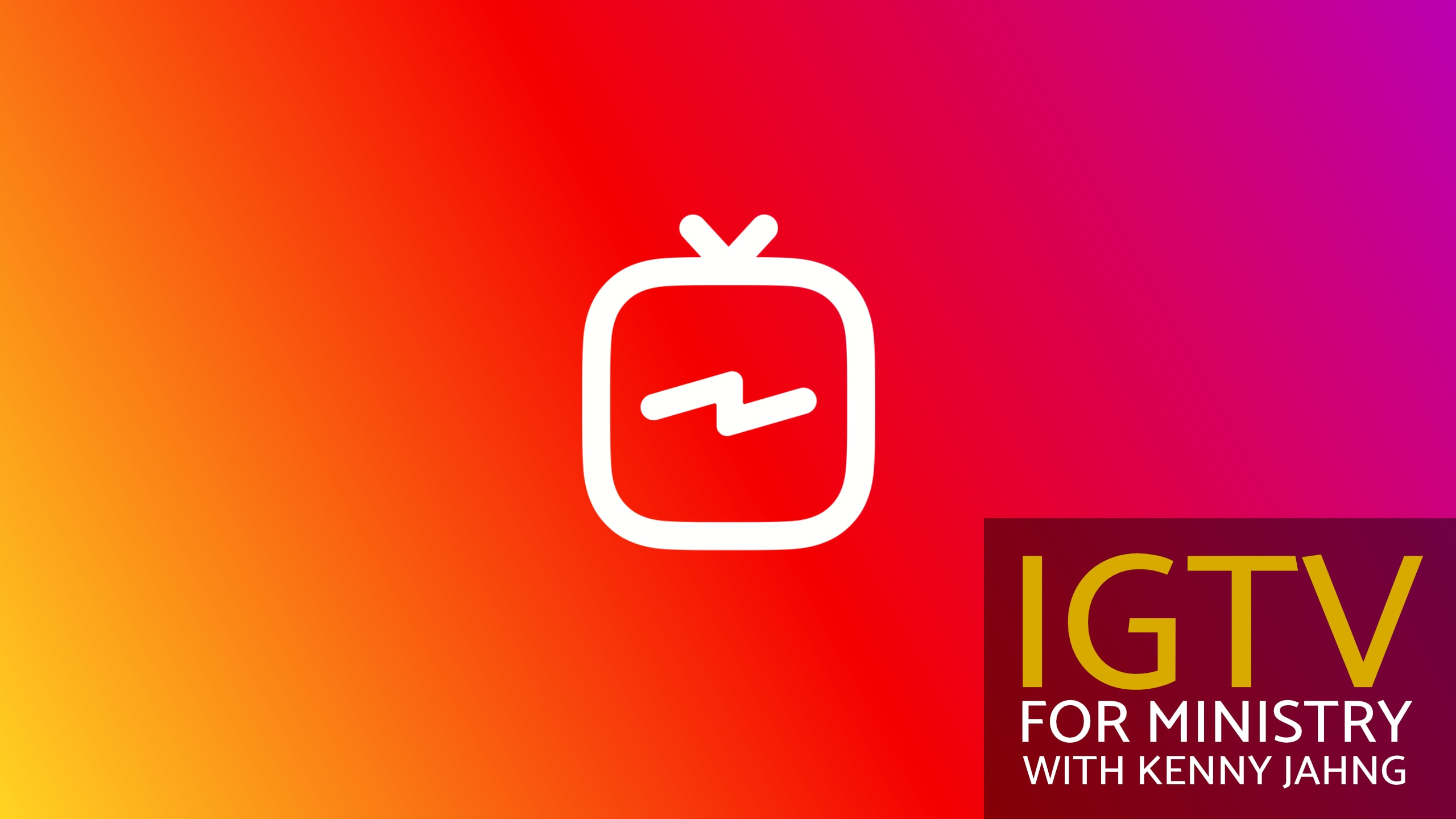 IGTV for Ministry