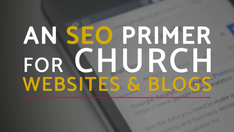 SEO primer for church websites and blogs