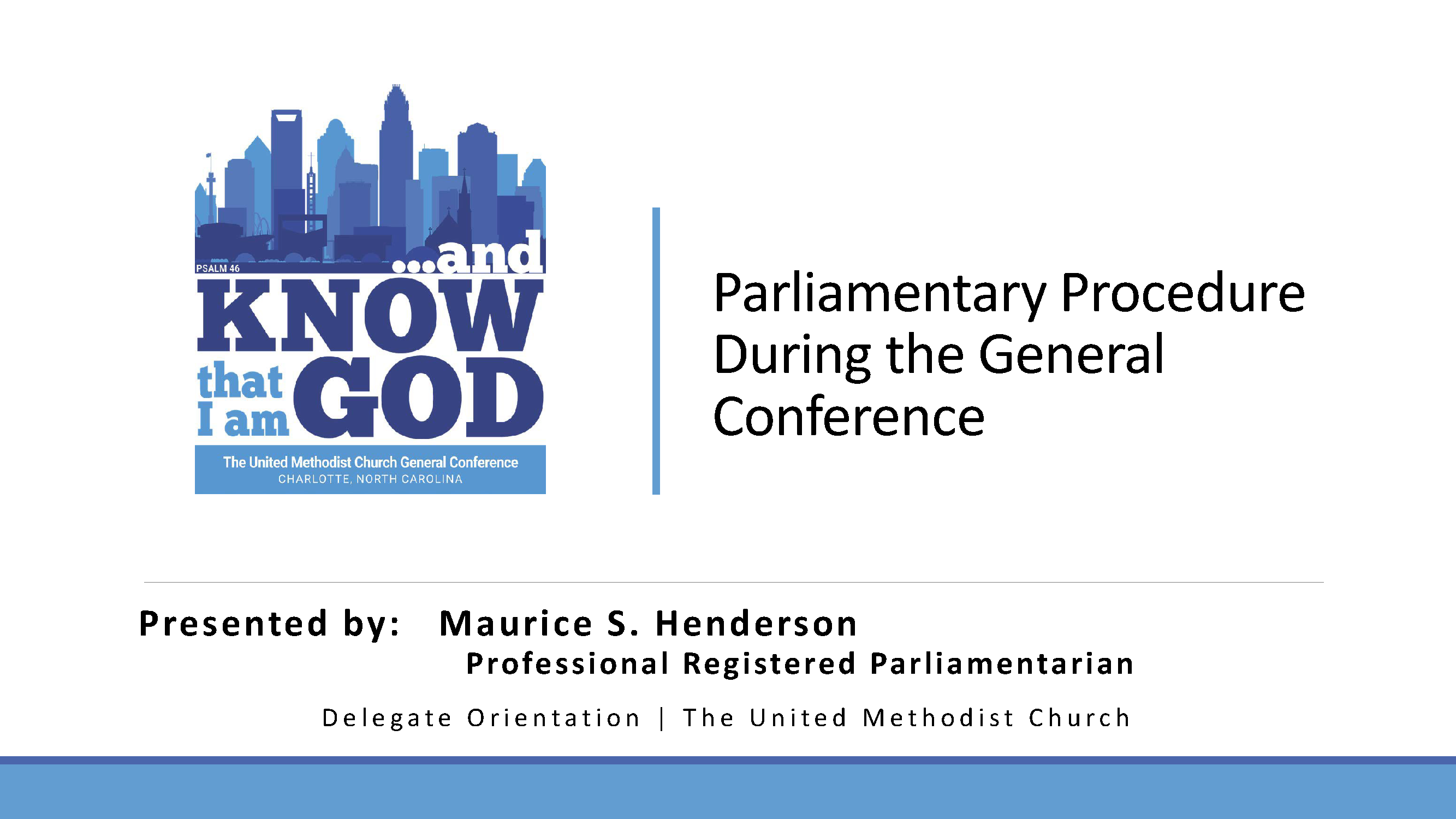 The parliamentary process for the United Methodist General Conference will be explained and questions answered. Screenshot from presentation. 