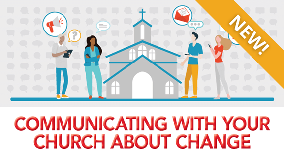 Communicating with Your Church about Change