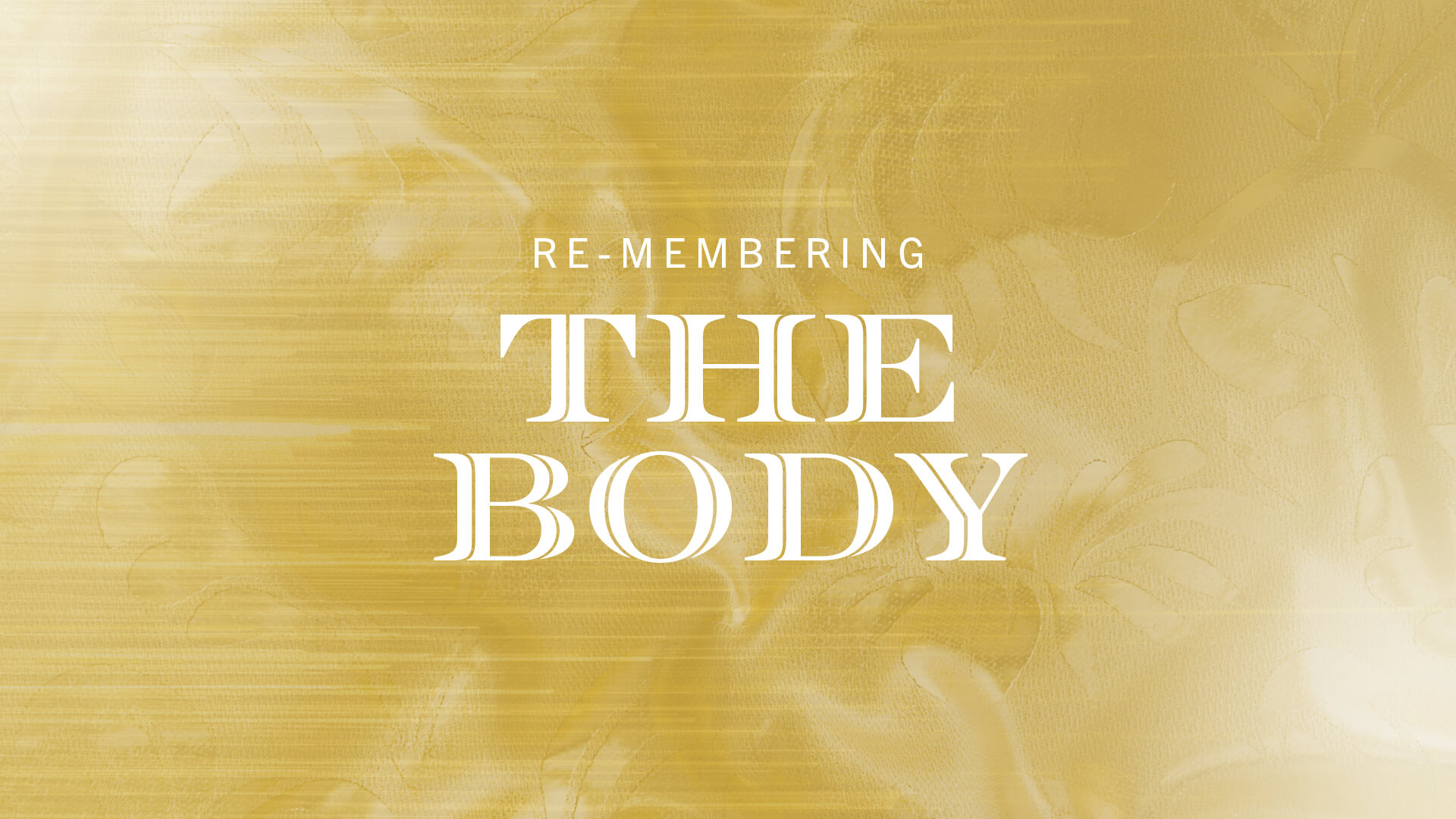 re-membering-the-body-sermon-series
