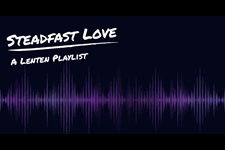 Steadfast Love worship series header. Courtesy of Discipleship Ministries.