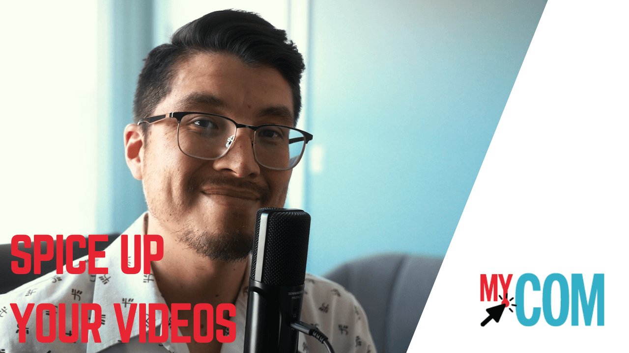 MYCOM  TUTORIAL SPICE UP VIDEOS