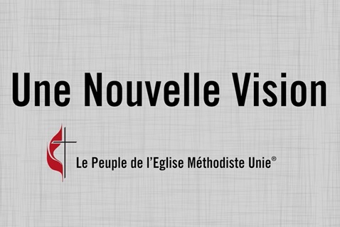 Une nouvelle vision pour l'Église méthodiste unie