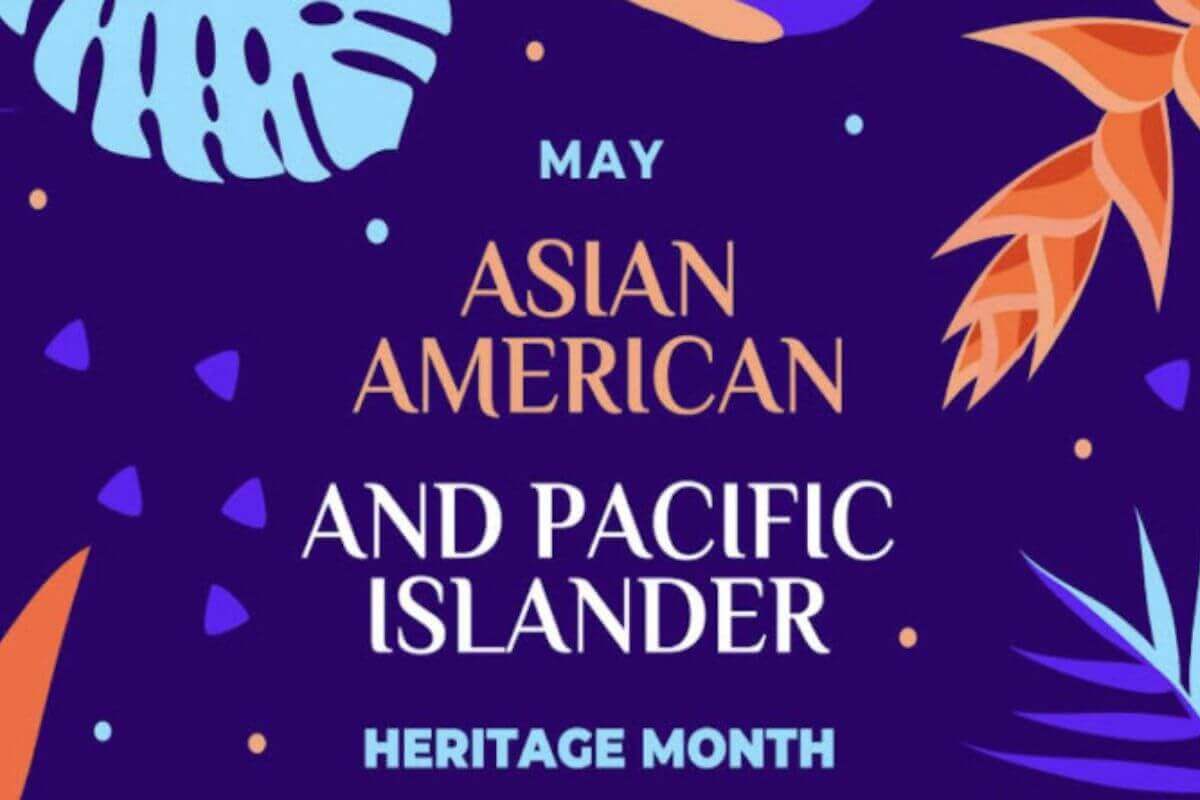 Asian American and Pacific Islander Heritage Month