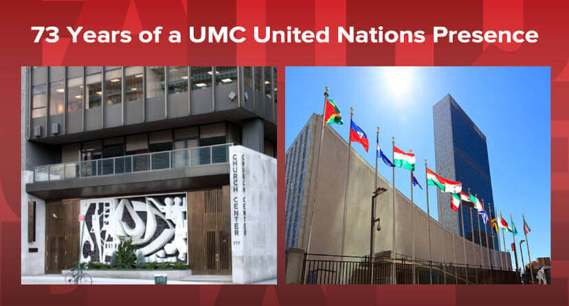 GBCS 73 Years of a UMC United Nations Presence